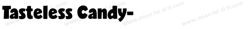 Tasteless Candy字体转换